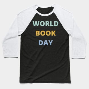 World Book Day Quote Baseball T-Shirt